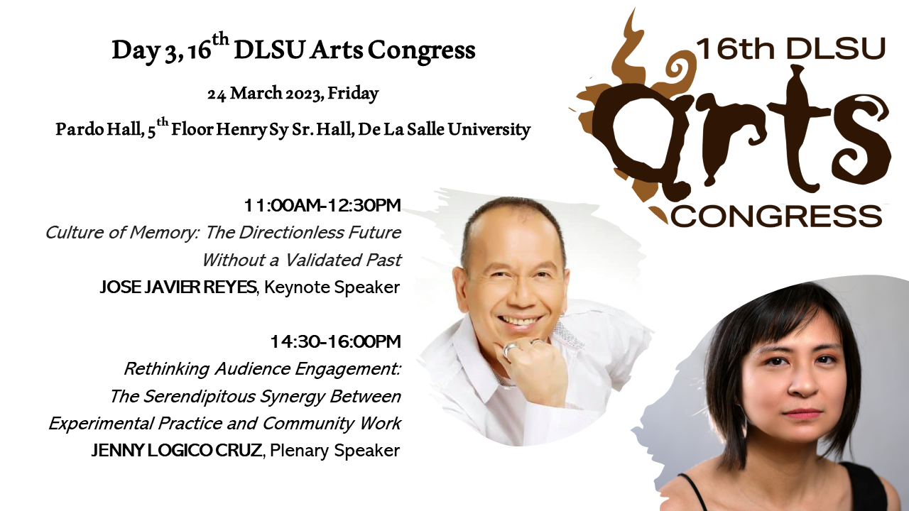 DAY 3, 16TH ARTS CONGRESS – 17th DLSU Arts Congress